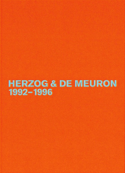 Herzog & de Meuron 1992-1996 (Das Gesamtwerk, Band 3)
