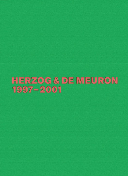 Herzog & de Meuron 1997-2001 (Das Gesamtwerk, Band 4)