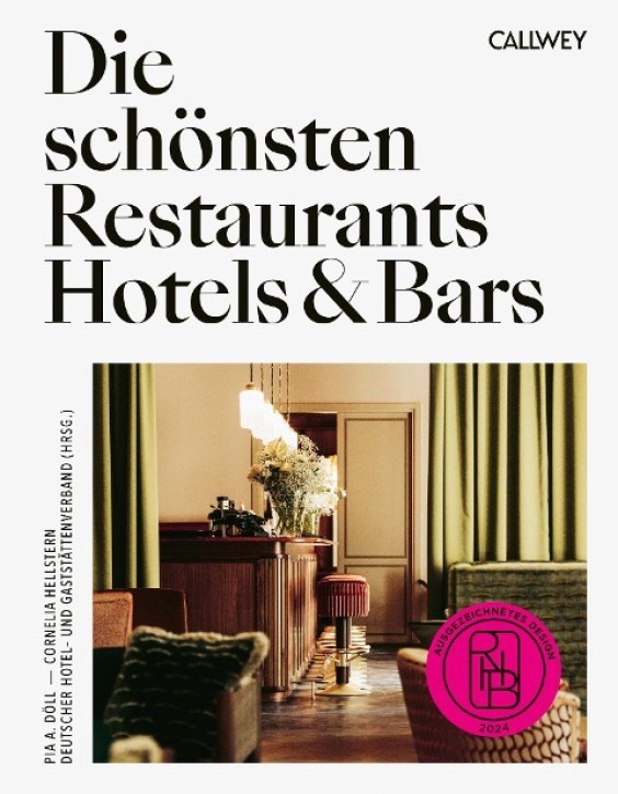 Die schönsten Restaurants, Hotels & Bars 2024 