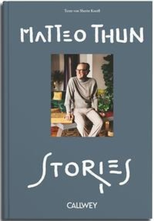 Matteo Thun - Stories (Deutche Ausgabe) 