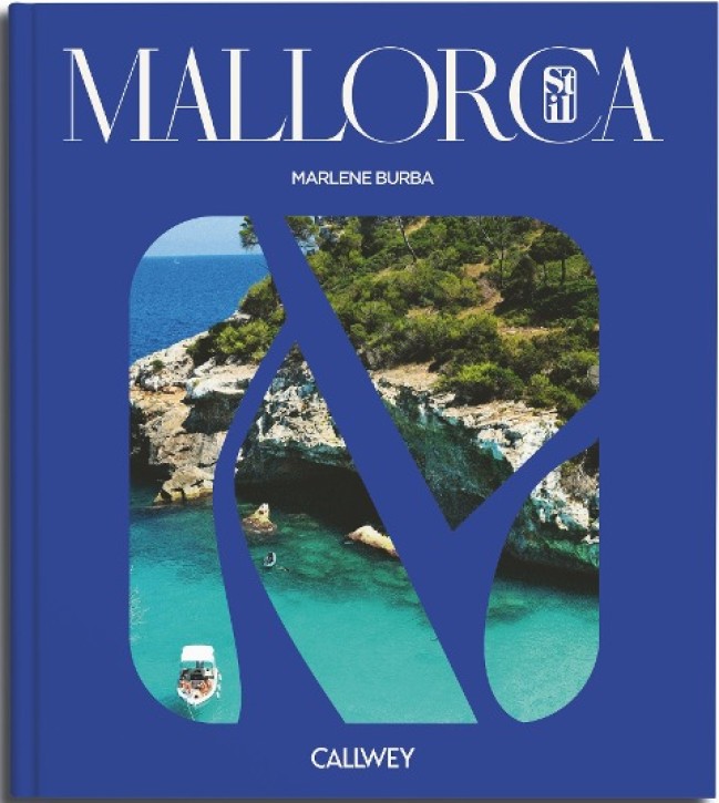 Mallorca Stil - Interiors, Lieblingsorte und Geheimtipps 