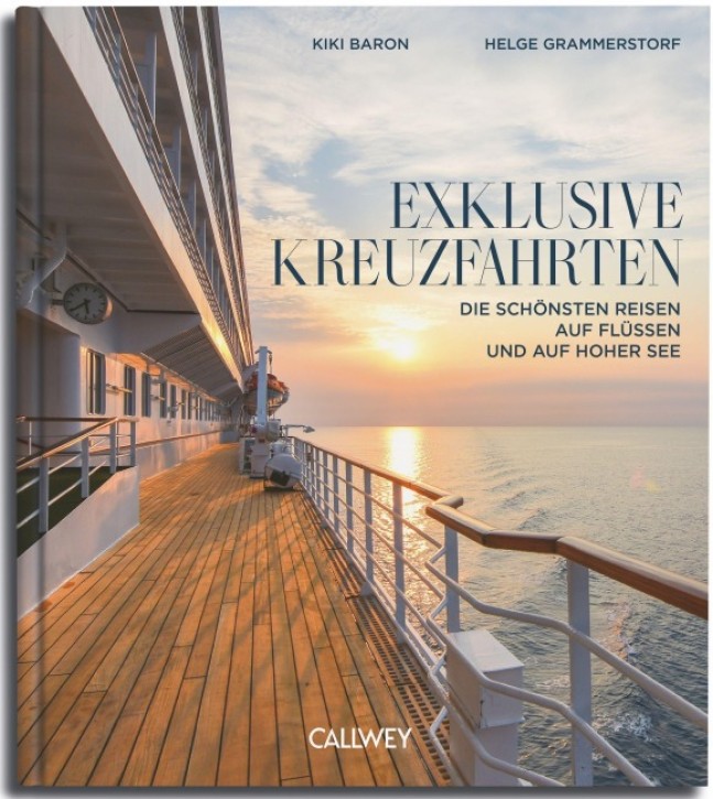 Exklusive Kreuzfahrten - Die schönsten Reisen auf Flüssen und auf hoher See
