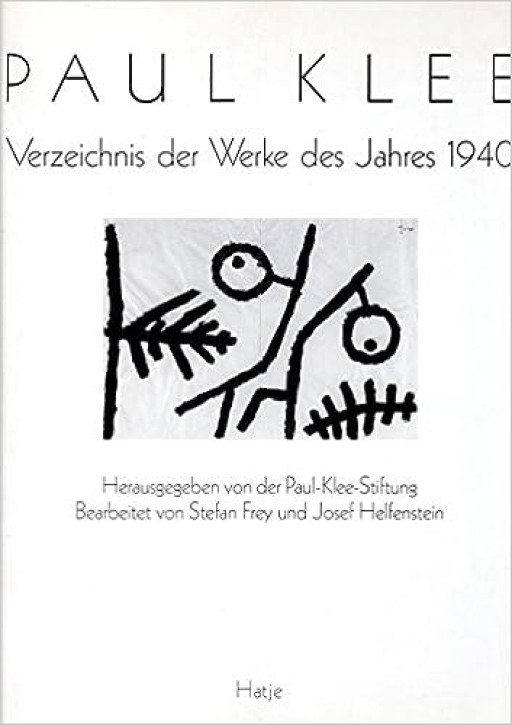 Paul Klee - Verzeichnis der Werke des Jahres 1940 