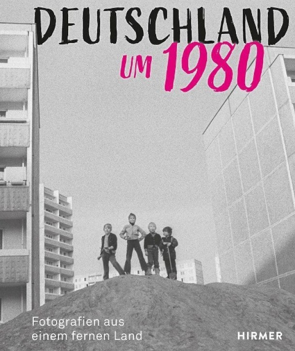 Deutschland um 1980 - Fotografien aus einem fernen Land