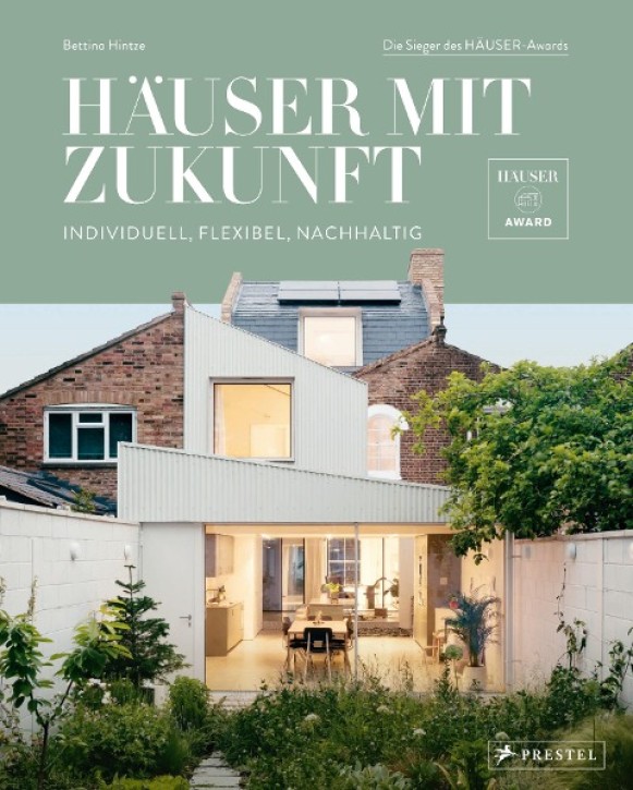 Häuser mit Zukunft - Individuell, Flexibel, Nachhaltig