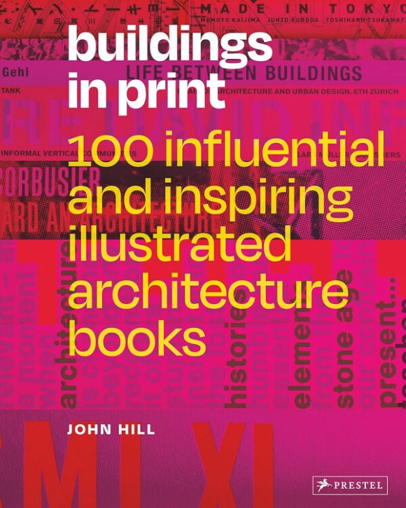 Buildings in Print - 100 influential and inspiring illustrated architecture books