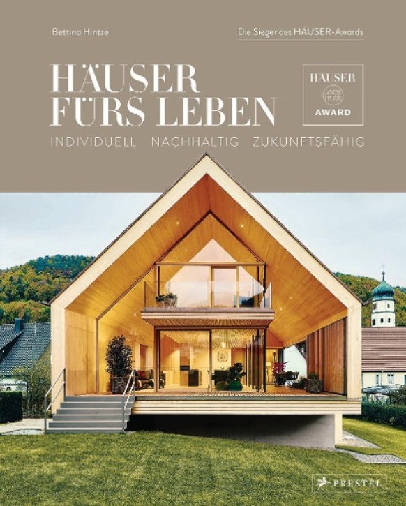Häuser fürs Leben - Individuell, Nachhaltig, Zukunftsfähig