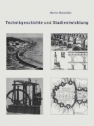Technikgeschichte und Stadtentwicklung