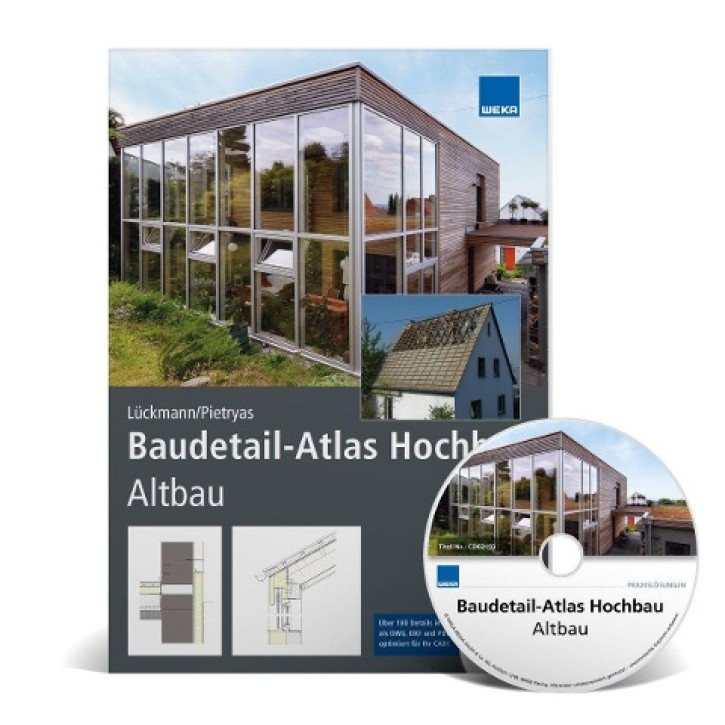 Baudetail-Atlas Hochbau: Altbau - Das neue Nachschlagewerk zu Altbaukonstruktionen