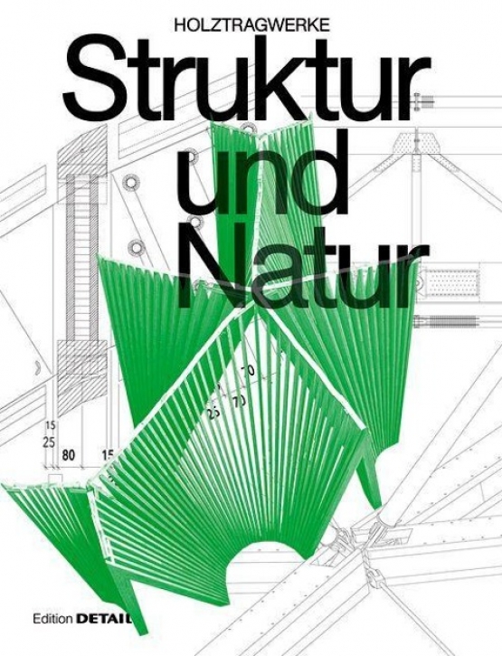 Struktur und Natur - Holztragwerke