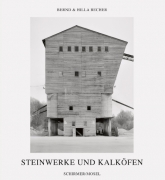 Bernd und Hilla Becher - Steinwerke und Kalköfen