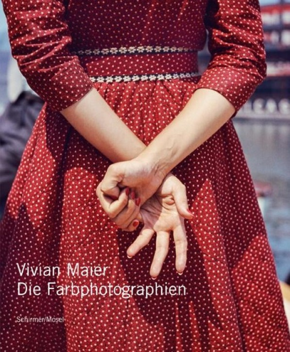 Vivian Maier - Die Farbphotographien