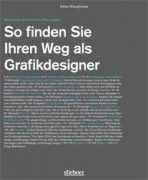 So finden Sie Ihren Weg als Grafikdesigner