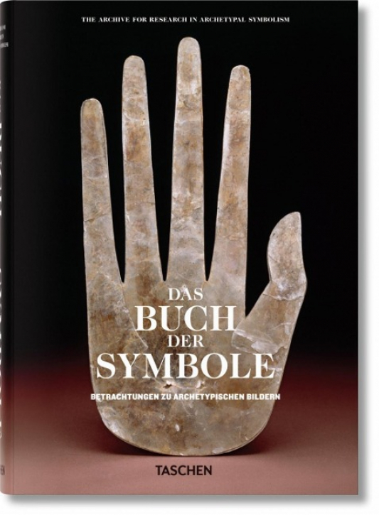 Das Buch der Symbole - Betrachtungen zu archetypischen Bildern