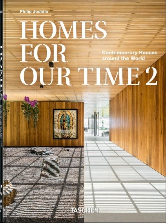 Homes For Our Time. Contemporary Houses around the World. 
