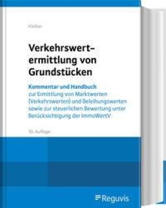 Verkehrswertermittlung von Grundstücken - Kommentar und Handbuch