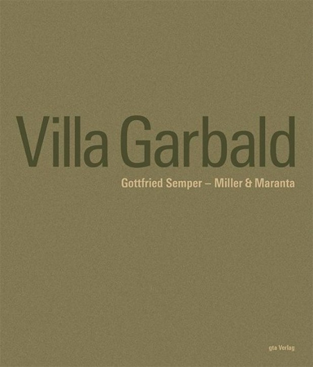 Villa Garbald: Gottfried Semper - Miller & Maranta