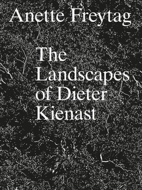 The Landscapes of Dieter Kienast 