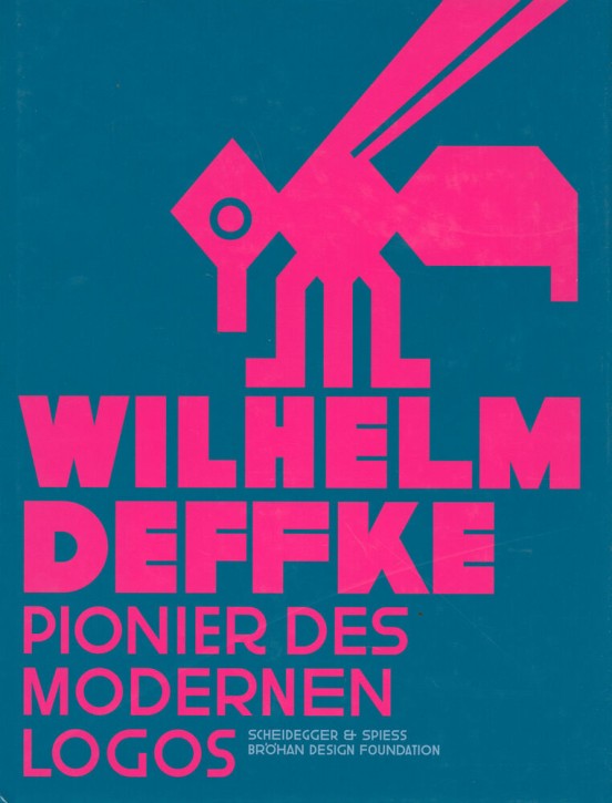 Wilhelm Deffke - Pionier des modernen Logos