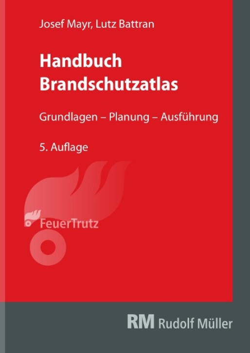 Handbuch Brandschutzatlas - Grundlagen, Planung, Ausführung