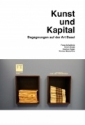 Kunst und Kapital - Begegnungen auf der Art Basel