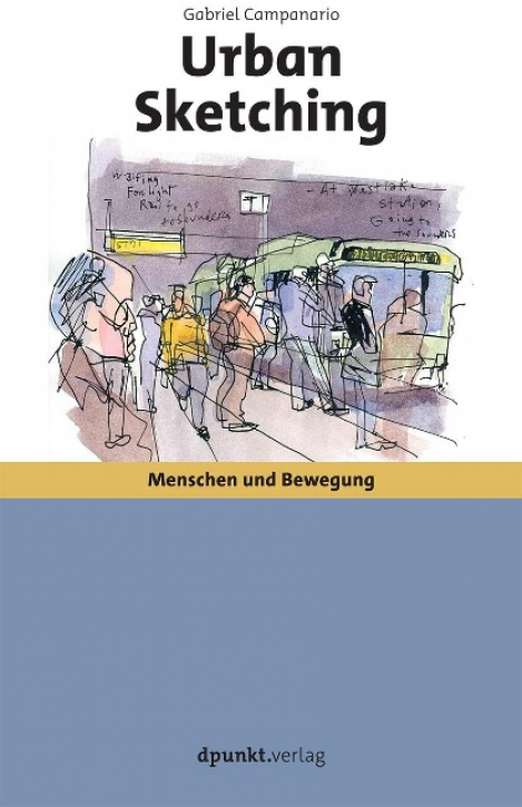 Urban Sketching - Menschen und Bewegung