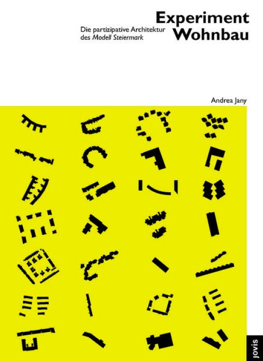 Experiment Wohnbau - Die partizipative Architektur des "Modell Steiermark
