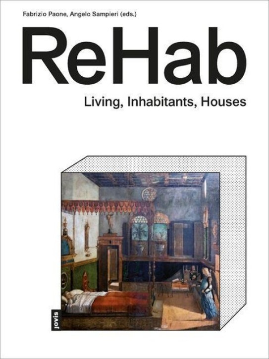 ReHab - Living, Inhabitants, Houses