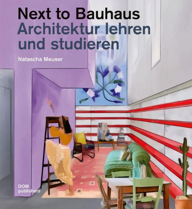Next to Bauhaus Architektur lehren und studieren