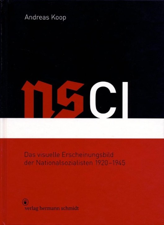 NSCI - Das visuelle Erscheinungsbild der Nationalsozialisten 1920-1945