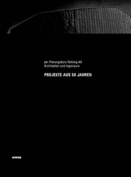 pbr Planungsbüro Rohling AG - Architekten und Ingenieure Projekte aus 50 Jahren