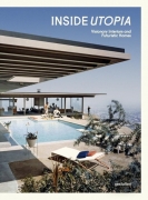 Inside Utopia - Visionary Interiors and Futuristic Homes