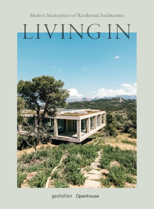 Living In - Modern Masterpieces of Residential Architecture
