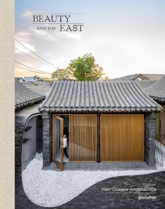 Beauty and the East - New Chinese Architecture