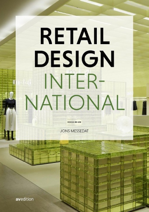 Retail Design International Vol. 9 - Components, Space, Buildings