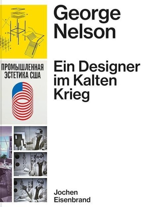 George Nelson - Ein Designer im Kalten Krieg