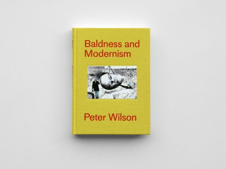 Peter Wilson - Baldness and Modernism