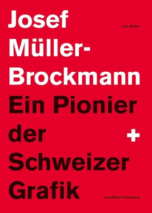 Josef Müller-Brockmann - Ein Pionier der Schweizer Grafik