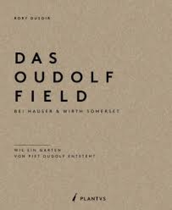 Das Oudolf Field bei Hauser & Wirth Somerset