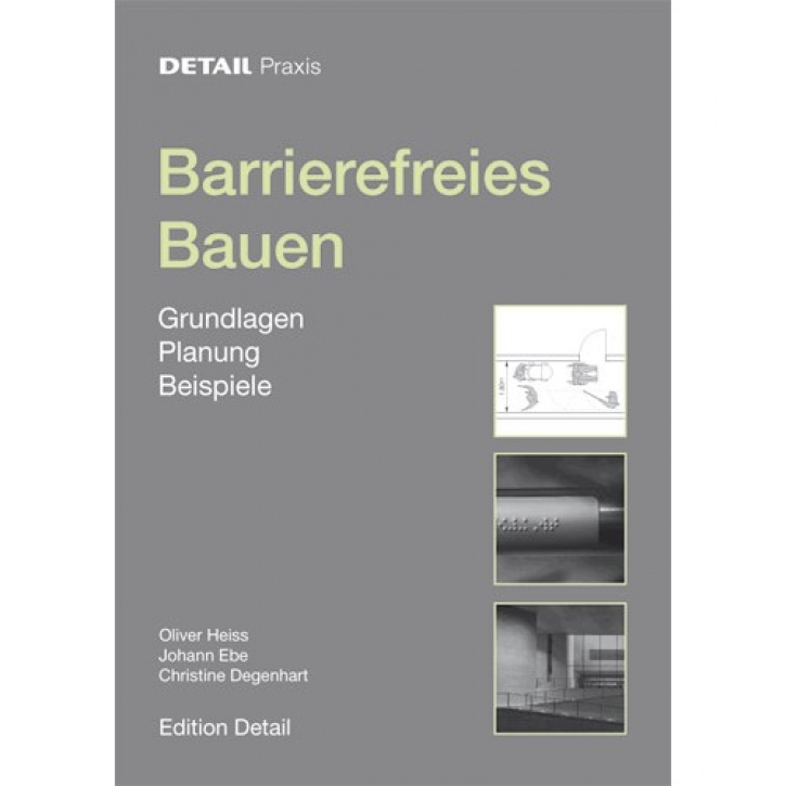 DETAIL Praxis: Barrierefreies Bauen