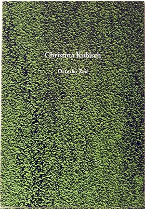 Christina Kubisch - Orte der Zeit