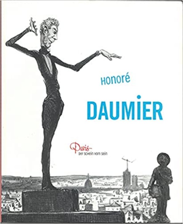 Honoré Daumier, Paris: Der Schein vom Sein