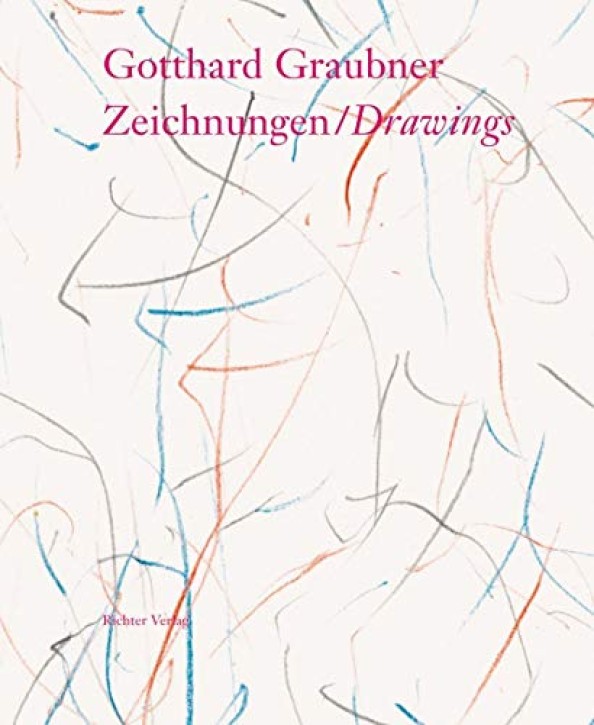 Gotthard Graubner Zeichnungen / Drawings