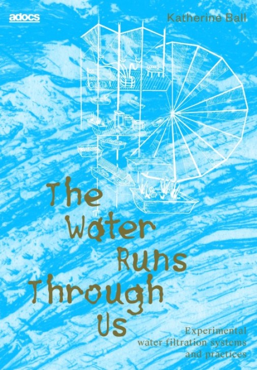 The Water Runs Through Us - Water Filtration and Infiltration Practices at Floating University
