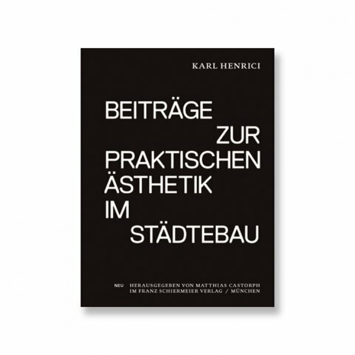 Beiträge zur praktischen Ästhetik im Städtebau