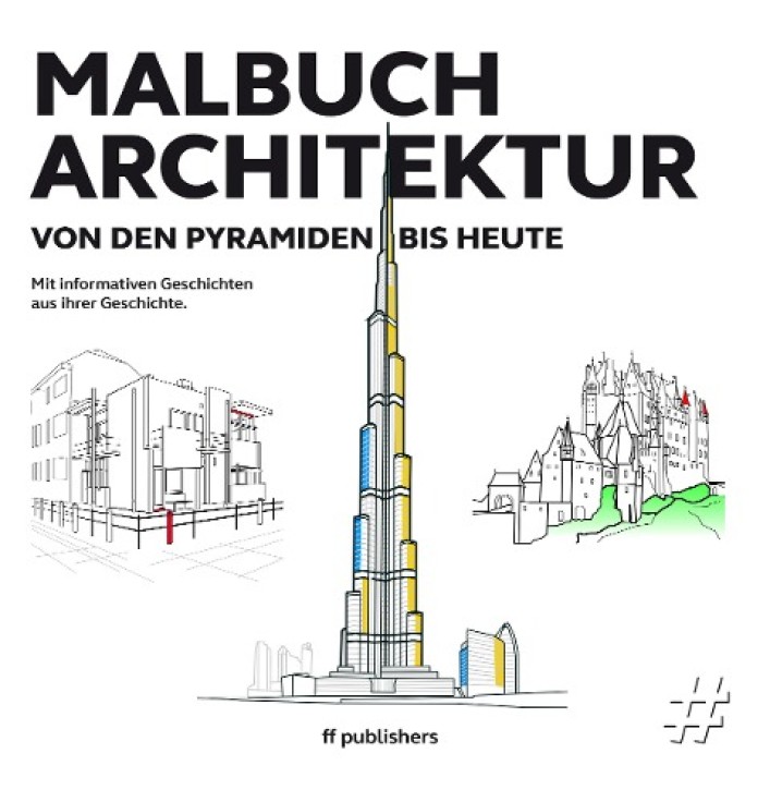 Malbuch Architektur - Von den Pyramiden bis heute