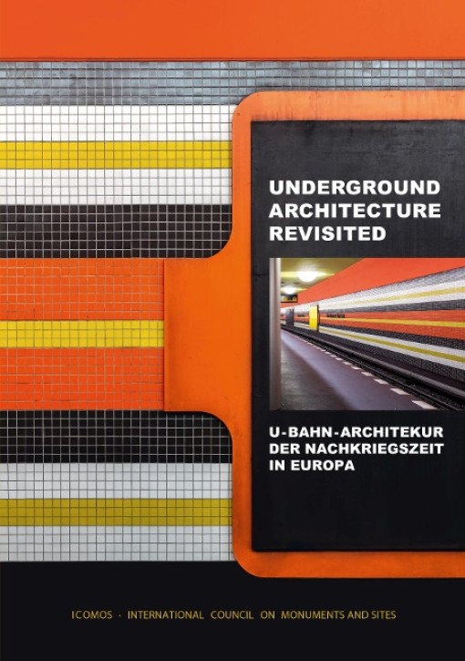 Underground Architecture Revisited: U-Bahn-Architektur der Nachkriegszeit in Europa