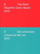 Die schönsten Schweizer Bücher 2013 / The most beautiful Swiss Books 2013