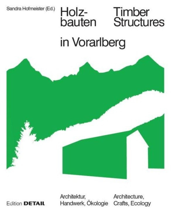 Holzbauten in Vorarlberg