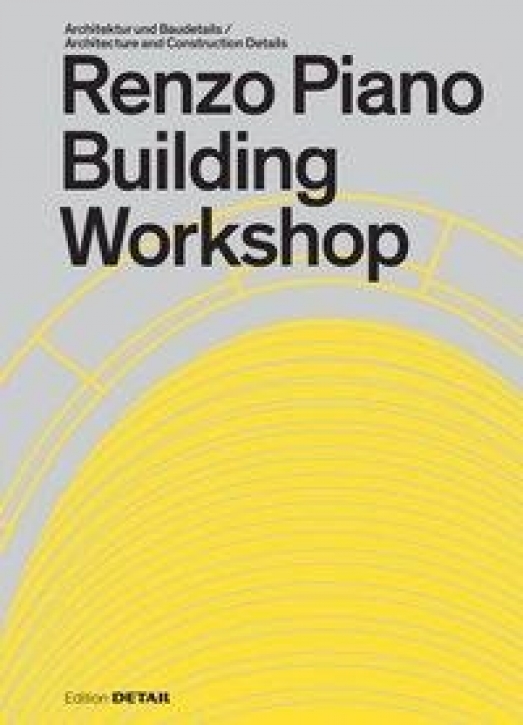 Renzo Piano Building Workshop - Architektur und Baudetails